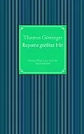 E-Book (epub) Bayerns größter Hit von Thomas Göttinger