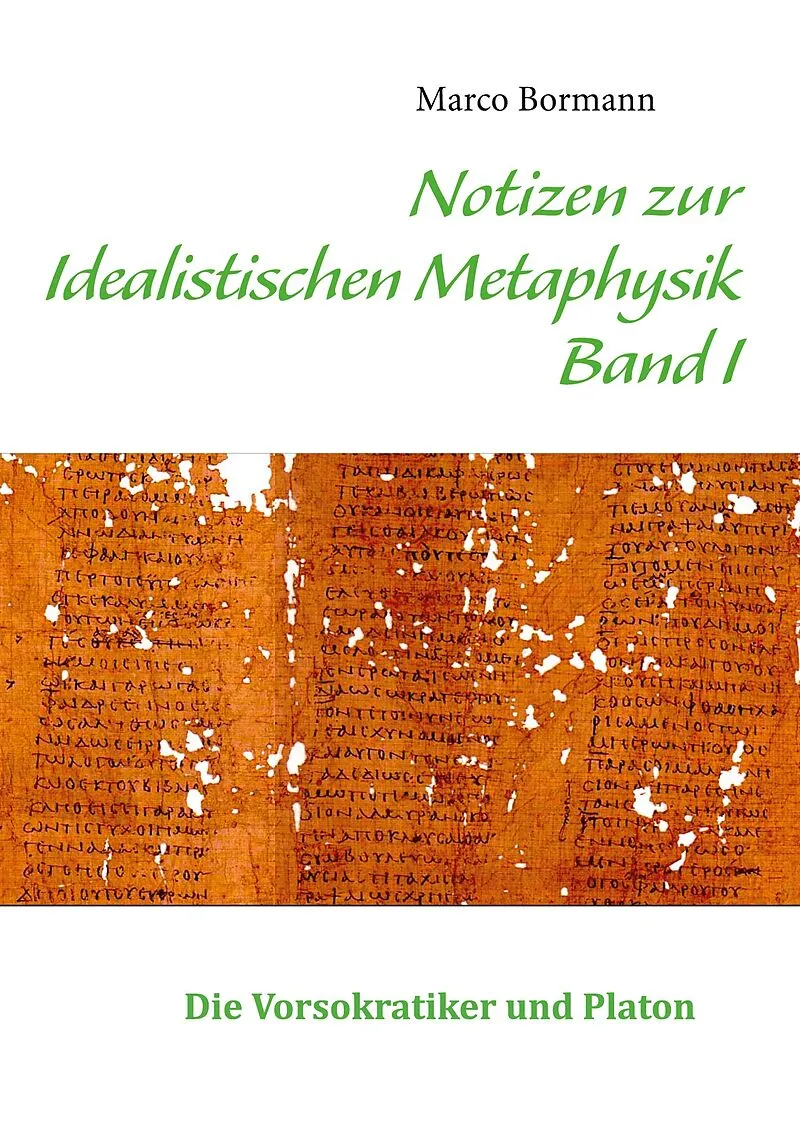 Notizen zur Idealistischen Metaphysik I