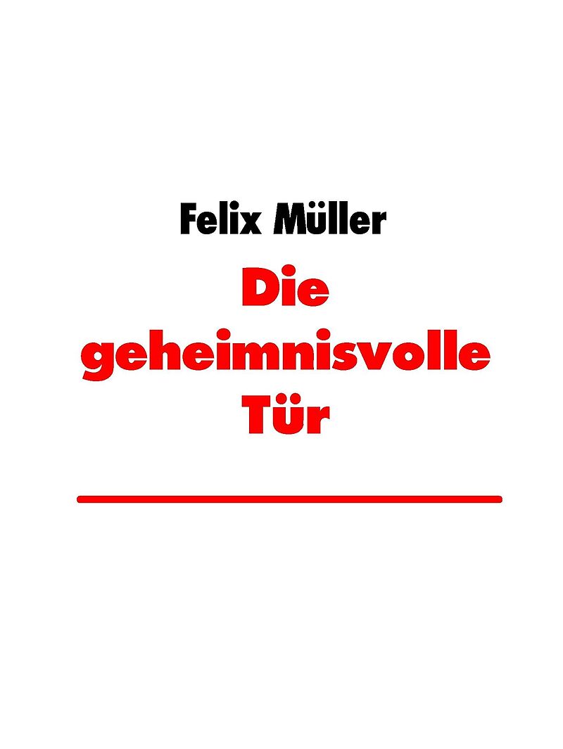 Die geheimnisvolle Tür
