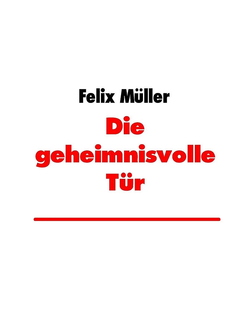 Die geheimnisvolle Tür