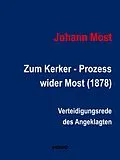 E-Book (epub) Zum Ketzer - Prozess wider Most (1878) von Johann Most