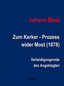 E-Book (epub) Zum Ketzer - Prozess wider Most (1878) von Johann Most