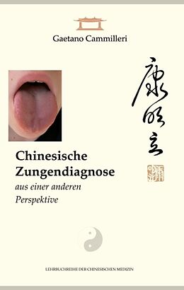 Fester Einband Chinesische Zungendiagnose aus einer anderen Perspektive von Gaetano Cammilleri