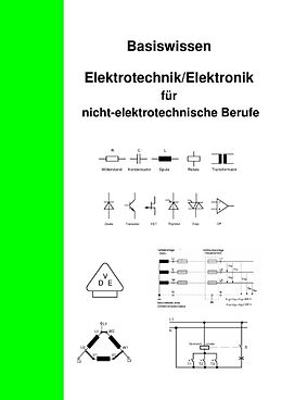 Kartonierter Einband Basiswissen Elektrotechnik/Elektronik für nicht elektrotechnische Berufe von Wolfgang Oberthür