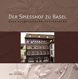 E-Book (epub) Der Spiesshof zu Basel von Jan Peters