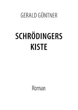 Kartonierter Einband Schrödingers Kiste von Gerald Güntner