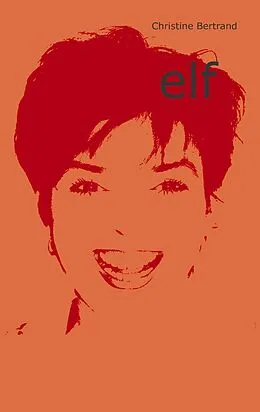 E-Book (epub) Elf von Christine Bertrand