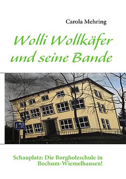 E-Book (epub) Wolli Wollkäfer und seine Bande von Carola Mehring