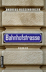 Kartonierter Einband Bahnhofstrasse von Andreas Russenberger