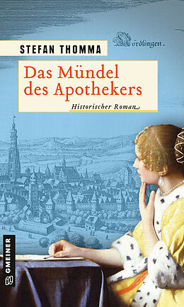 Kartonierter Einband Das Mündel des Apothekers von Stefan Thomma