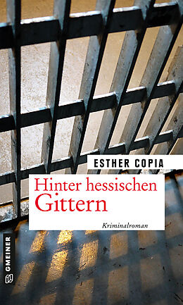 Kartonierter Einband Hinter hessischen Gittern von Esther Copia