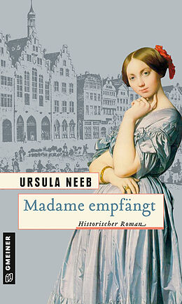 Kartonierter Einband Madame empfängt von Ursula Neeb