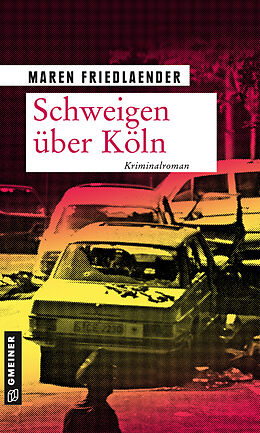 Kartonierter Einband Schweigen über Köln von Maren Friedlaender