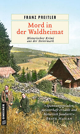 Kartonierter Einband Mord in der Waldheimat von Franz Preitler