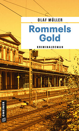 Kartonierter Einband Rommels Gold von Olaf Müller