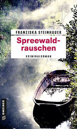 Kartonierter Einband Spreewaldrauschen von Franziska Steinhauer