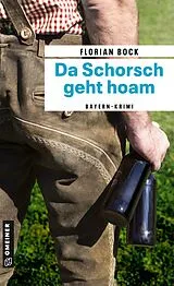 Kartonierter Einband Da Schorsch geht hoam von Florian Bock