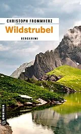 Kartonierter Einband Wildstrubel von Christoph Frommherz