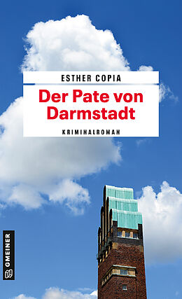 Kartonierter Einband Der Pate von Darmstadt von Esther Copia