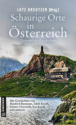 Kartonierter Einband Schaurige Orte in Österreich von Isabella Archan, Manfred Baumann, Daniel Carinsson