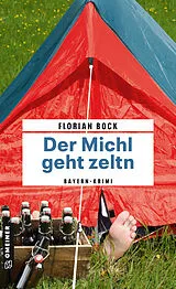 Kartonierter Einband Der Michl geht zeltn von Florian Bock
