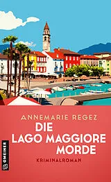 Kartonierter Einband Die Lago Maggiore-Morde von Annemarie Regez
