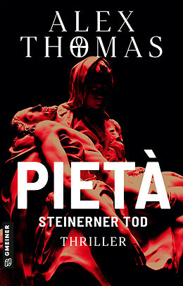 Kartonierter Einband Pietà - Steinerner Tod von Alex Thomas