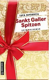 Kartonierter Einband Sankt Galler Spitzen von Luca DiPorreta