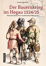 Fester Einband Der Bauernkrieg im Hegau 1524/25 von Casimir Bumiller