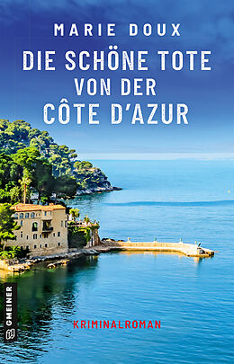 Kartonierter Einband Die schöne Tote von der Côte dAzur von Marie Doux