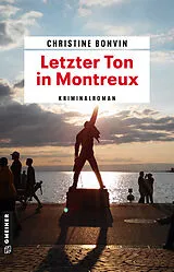 Kartonierter Einband Letzter Ton in Montreux von Christine Bonvin