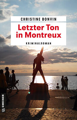 Kartonierter Einband Letzter Ton in Montreux von Christine Bonvin