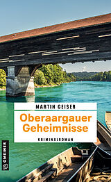 Kartonierter Einband Oberaargauer Geheimnisse von Martin Geiser
