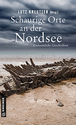 Kartonierter Einband Schaurige Orte an der Nordsee von Hendrik Berg, Elke Bergsma, Carola Christiansen