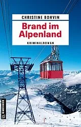 Kartonierter Einband Brand im Alpenland von Christine Bonvin