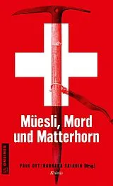 Kartonierter Einband (Kt) Müesli, Mord und Matterhorn von 