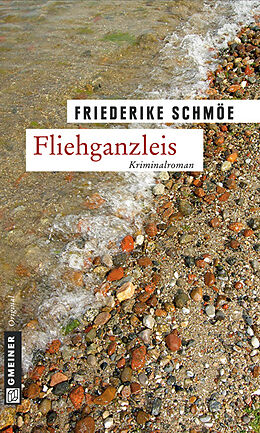 Kartonierter Einband Fliehganzleis von Friederike Schmöe