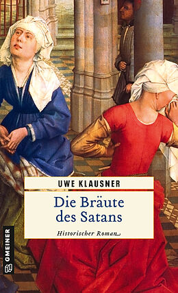 Kartonierter Einband Die Bräute des Satans von Uwe Klausner