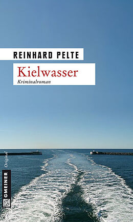 Kartonierter Einband Kielwasser von Reinhard Pelte