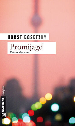 Kartonierter Einband Promijagd von Horst (-ky) Bosetzky