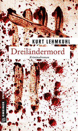 Kartonierter Einband Dreiländermord von Kurt Lehmkuhl