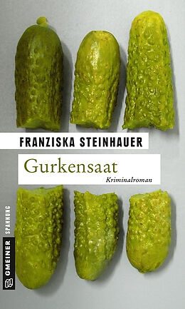 Kartonierter Einband Gurkensaat von Franziska Steinhauer