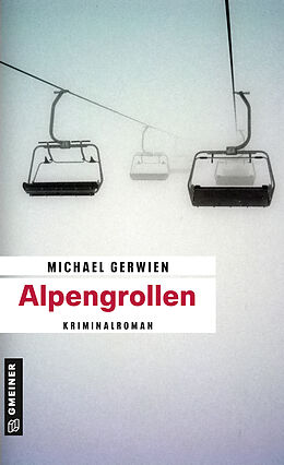 Kartonierter Einband Alpengrollen von Michael Gerwien