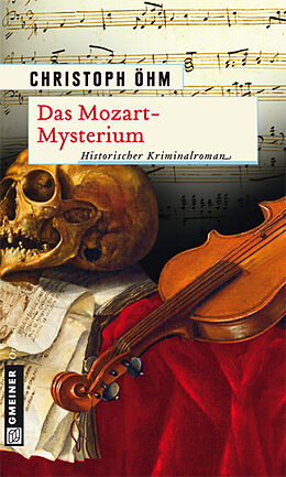 Kartonierter Einband Das Mozart-Mysterium von Christoph Öhm