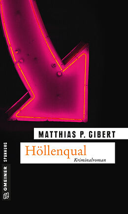 Kartonierter Einband Höllenqual von Matthias P. Gibert