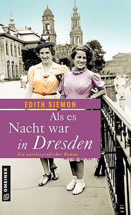 Kartonierter Einband Als es Nacht war in Dresden von Edith Siemon