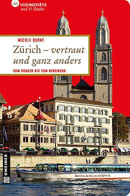Kartonierter Einband Zürich - vertraut und ganz anders von Nicole Quint