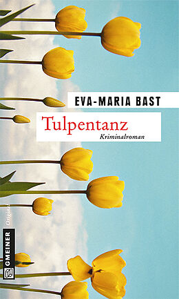 Kartonierter Einband Tulpentanz von Eva-Maria Bast