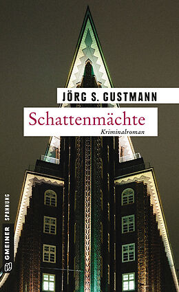 Kartonierter Einband Schattenmächte von Jörg S. Gustmann