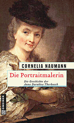 Kartonierter Einband Die Portraitmalerin von Cornelia Naumann